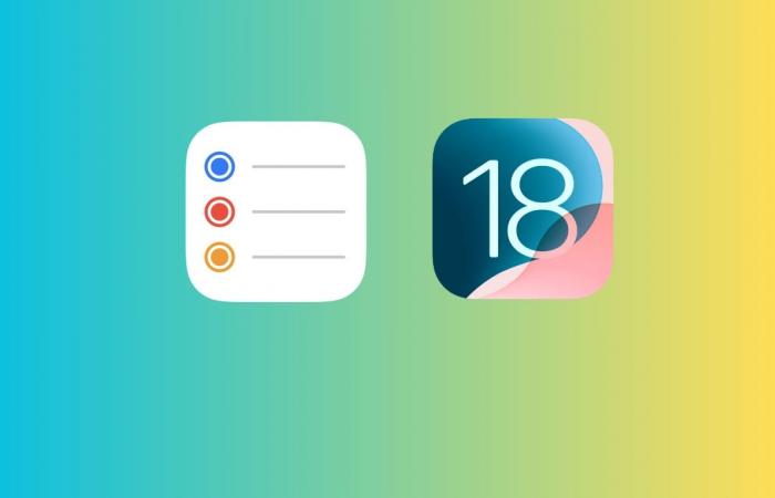 المزايا الجديدة في تطبيق التذكيرات في iOS 18 وكيفية استخدامها